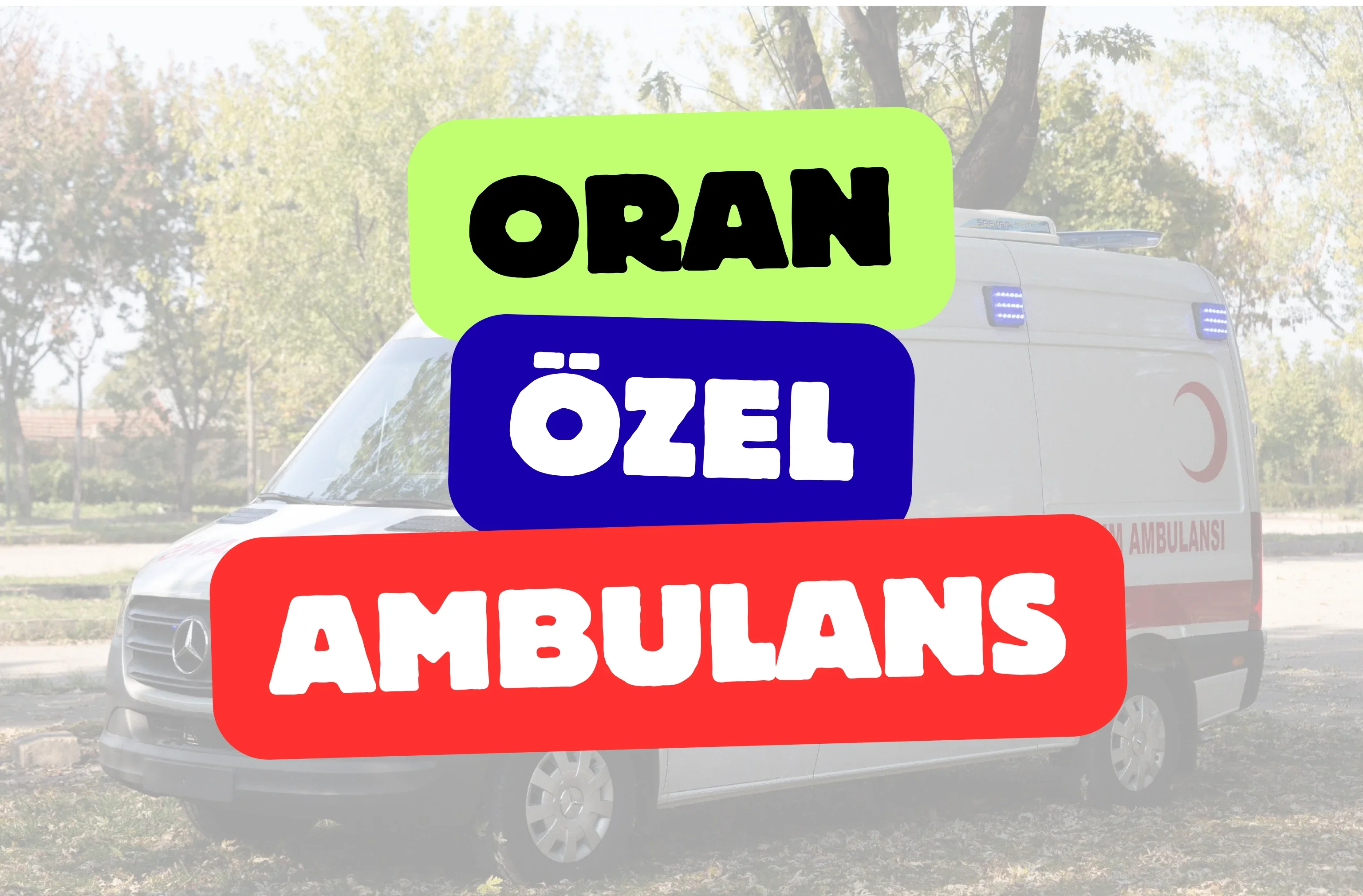 Oran Özel Ambulans